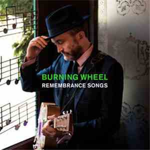 Burning Wheel - Remembrance Songs download flac