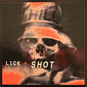Cypress Hill - Lick A Shot download flac