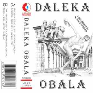 Daleka Obala - Ludi Mornari Dolaze U Grad download flac