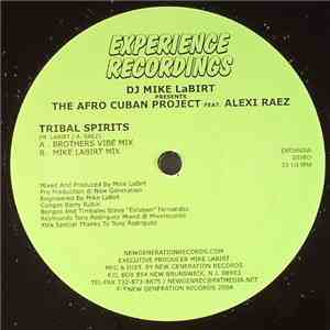 DJ Mike LaBirt Presents The Afro Cuban Project Feat. Alexi Raez - Tribal Spirits download flac
