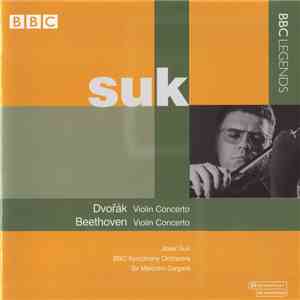 Dvořák / Beethoven, Suk, BBC Symphony Orchestra, Sir Malcolm Sargent - Violin Concertos / Suk download flac
