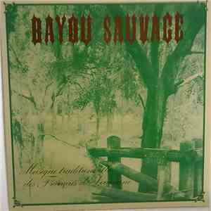 Gérard Dôle, Philippe Rambaud, Daniel Gregory - Bayou Sauvage - Musique Traditionnelle Des Français De Louisiane download flac