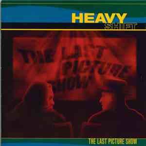 Heavyshift - The Last Picture Show download flac