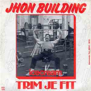 Jhon Building - Trim Je Fit download flac