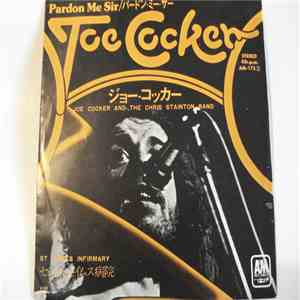 Joe Cocker & The Chris Stainton Band - Pardon Me Sir download flac