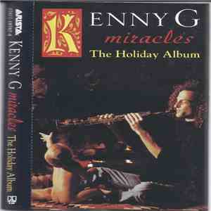 Kenny G  - Miracles The Holiday Album download flac