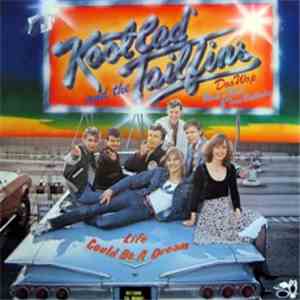 Kool Cad & The Tailfins - Life Could Be A Dream download flac