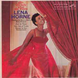 Lena Horne With Lennie Hayton And His Orchestra - Give The Lady What She Wants download flac
