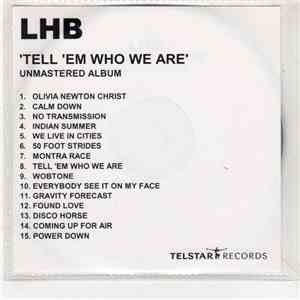 LHB - Tell 'Em Who We Are download flac