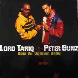 Lord Tariq & Peter Gunz - Deja Vu (Uptown Baby) / Marmalade download flac