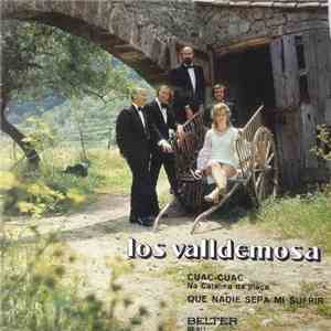 Los Valldemosa - Cuac Cuac / Que Nadie Sepa Mi Sufrir download flac