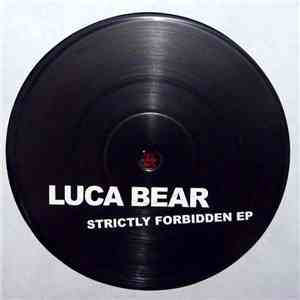 Luca Bear - Strictly Forbidden EP FLAC album