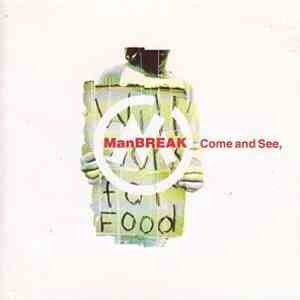 Manbreak - Come And See download flac