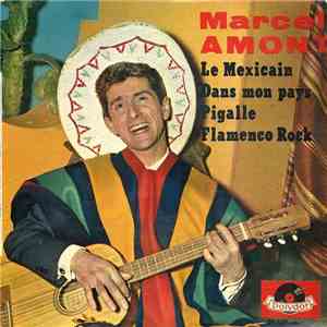 Marcel Amont - 17 - Le Mexicain download flac
