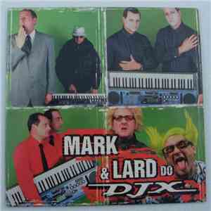 Mark & Lard - Mark & Lard Do DJX download flac
