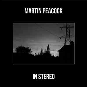 Martin Peacock  - In Stereo download flac