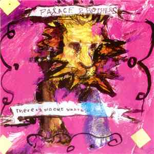 Palace Brothers - There Is No-One What Will Take Care Of You download flac