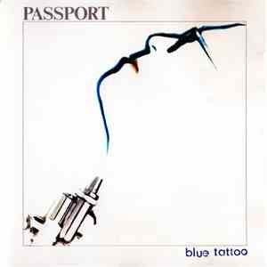 Passport  - Blue Tattoo download flac