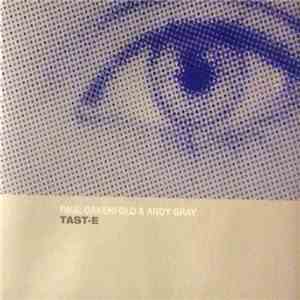 Paul Oakenfold and Andy Gray - Tast-E download flac