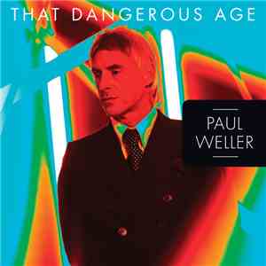 Paul Weller - That Dangerous Age download flac