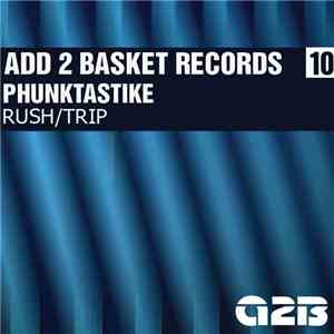 Phunktastike - Rush / Trip download flac