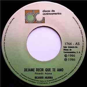 Ricardo Arjona - Dejame Decir Que Te Amo / Se Ha Ido El Amor download flac