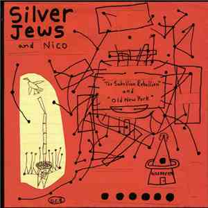 Silver Jews And Nico / New Radiant Storm King - "The Sabellion Rebellion" And "Old New York" / Rocket Scientist download flac
