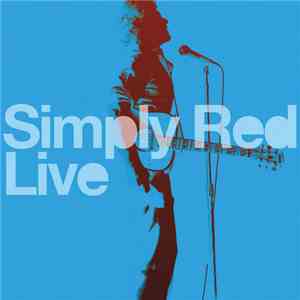 Simply Red - Simply Red Live download flac