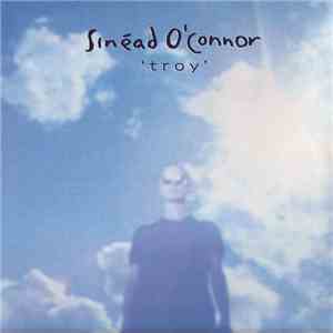 Sinéad O'Connor - Troy download flac