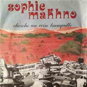 Sophie Makhno - Cherche Un Coin Tranquille download flac