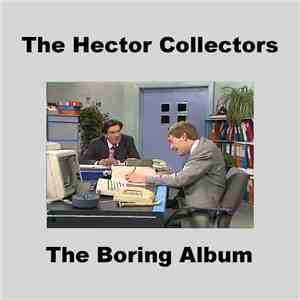 The Hector Collectors - The Boring Album download flac