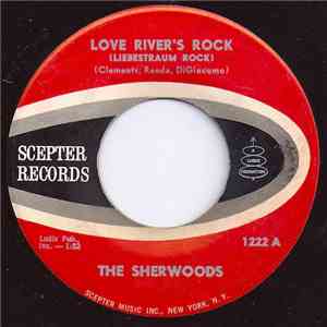 The Sherwoods - Love River's Rock / The Penguin download flac