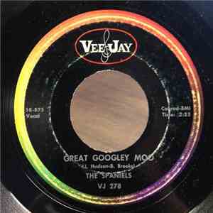 The Spaniels - Great Googley Moo download flac