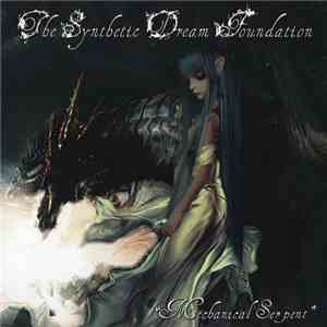 The Synthetic Dream Foundation - Mechanical Serpent download flac