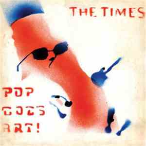 The Times - Pop Goes Art! download flac