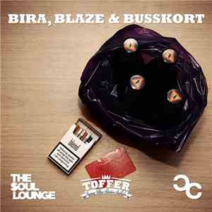 Toffer - Bira, Blaze & Busskort download flac