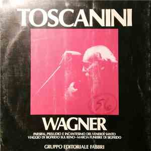 Toscanini, Wagner - Parsifal, Il Crepuscolo Degli Dei download flac