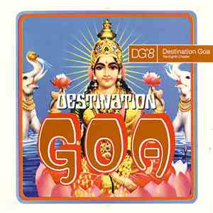 Various - Destination Goa - The Eighth Chapter - DG8 download flac