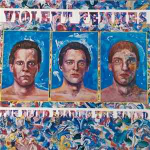 Violent Femmes - The Blind Leading The Naked download flac