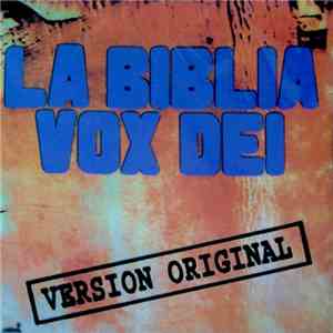 Vox Dei  - La Biblia - Versión Original download flac
