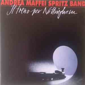 Andrea Maffei Spritz Band - Il Treno Per Nottingham download flac
