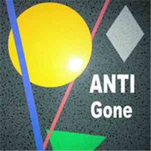 Anti - Gone download flac