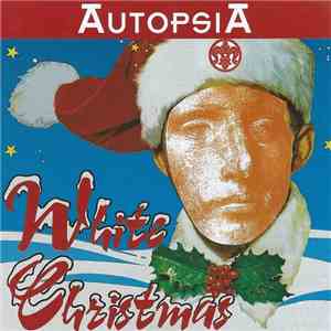 Autopsia - White Christmas download flac