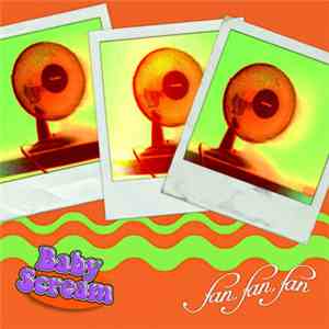 Baby Scream - fan fan fan / The Worst Of ... download flac
