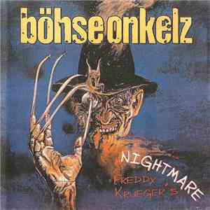 Böhse Onkelz - Freddy Krueger's Nightmare download flac