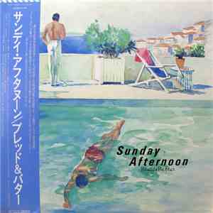 Bread & Butter  - Sunday Afternoon download flac