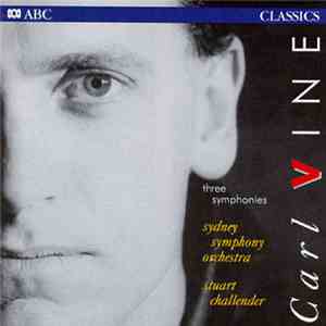 Carl Vine, Sydney Symphony Orchestra, Stuart Challender - Three Symphonies FLAC album