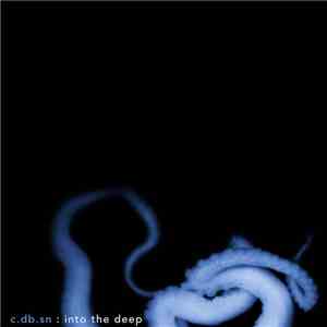c.db.sn - Into The Deep download flac
