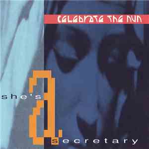 Celebrate The Nun - She's A Secretary download flac