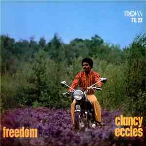 Clancy Eccles - Freedom download flac